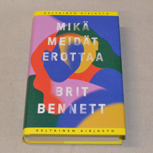 Brit Bennett Mikä meidät erottaa